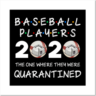 Baseball Players The One Where They Were Quarantined 2020 Posters and Art